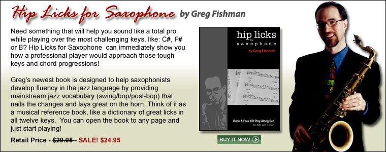 Hip Licks for Saxophone - Greg Fishman's newest!