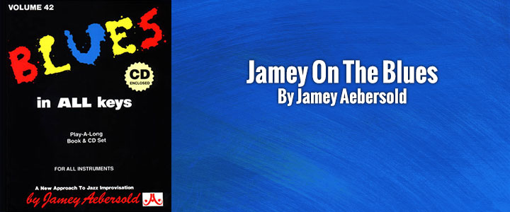 Jamey Aebersold On The Blues